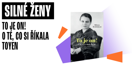 Čtenářský klub: To je on! O té, co si říkala Toyen